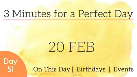 20 Feb Birthdays Events Day Info Youtube