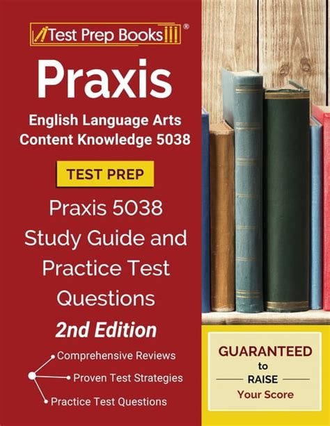 Praxis English Language Arts Content Knowledge 5038 Test Prep Praxis
