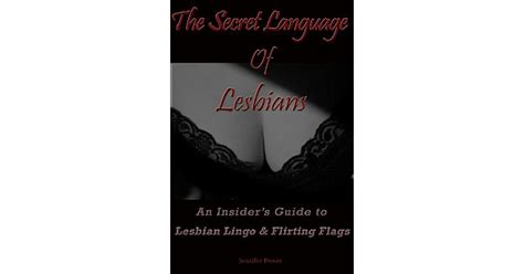 the secret language of lesbians an insider s guide to lesbian lingo and flirting flags by