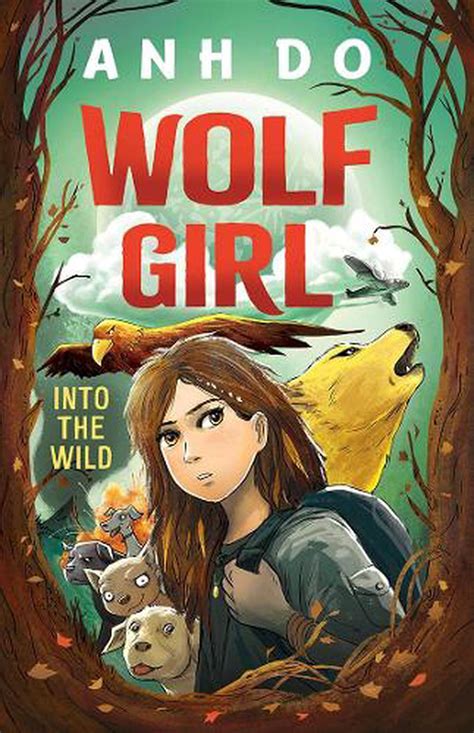 Into The Wild Wolf Girl 1 By Anh Do Paperback 9781760525095 Buy