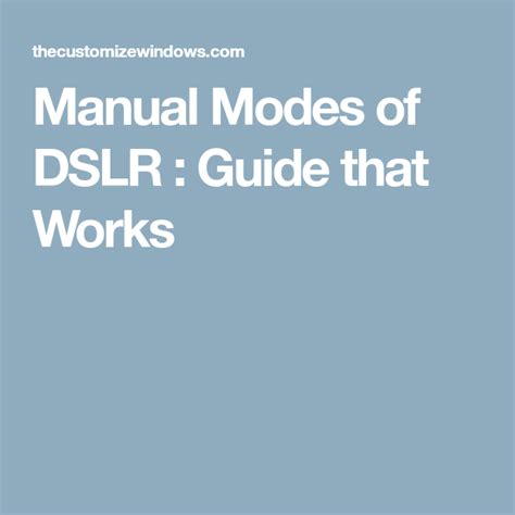 Manual Modes Of Dslr Guide That Works Manual Mode Dslr Manual