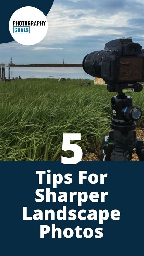 5 Tips For Sharper Landscape Photos Artofit
