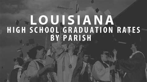 Louisiana High School Graduation Rates By Parish