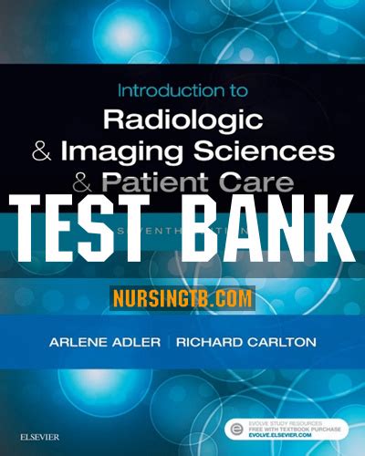 Test Bank For Introduction To Radiologic And Imaging Sciences And
