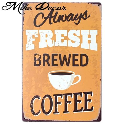 Mike86 Fresh Brewed Coffee Served Here Poster Tin Sign Art Wall