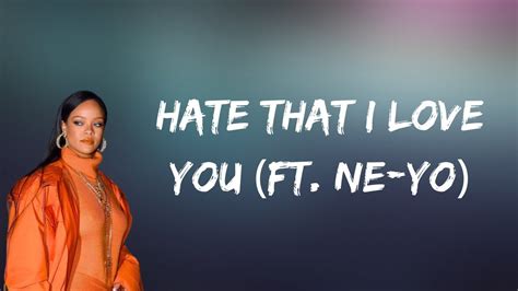 Rihanna Hate That I Love You Lyrics Youtube