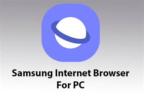 Samsung Internet Browser For Pc Windows 10 8 7 And Mac Free