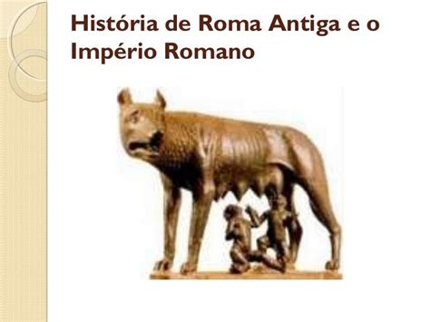 História De Roma Antiga E O Império Romanodica Enem