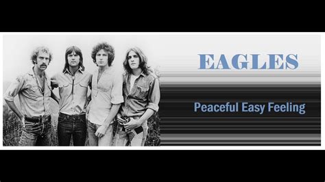 Eagles Peaceful Easy Feeling Hq Audio Video Youtube