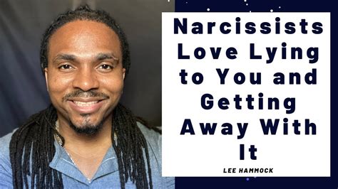 Narcissists Love To Trick You And Get Away With Lies The Bigger The