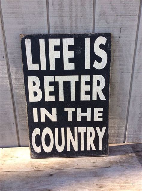 Life Is Better In The Country Wood Sign Custom Colors And Sizes