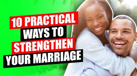 10 Practical Ways To Strengthen Your Marriage Youtube