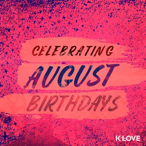 The Words Celebrating August And Birthdays Are Painted On Pink Paper