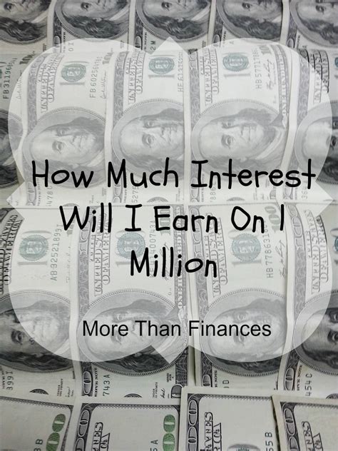 10 times 10 years is. How Much Interest Will I Earn On 1 Million | More Than ...