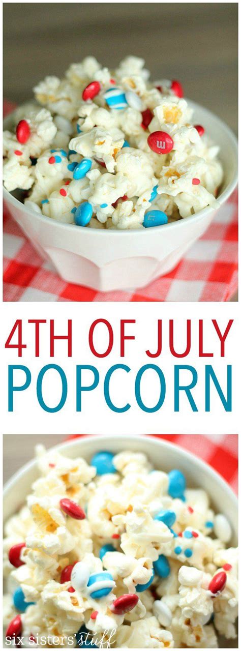 4th Of July Patriotic Popcorn Recipe 4th Of July Desserts Food