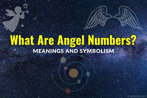 What Are Angel Numbers Meanings And What To Do When Seeing Investivate