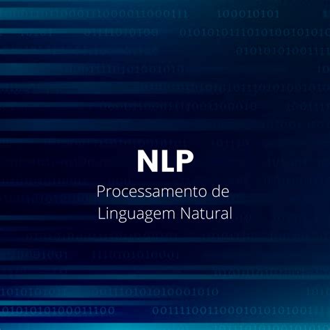 O que é NLP Processamento de Linguagem Natural