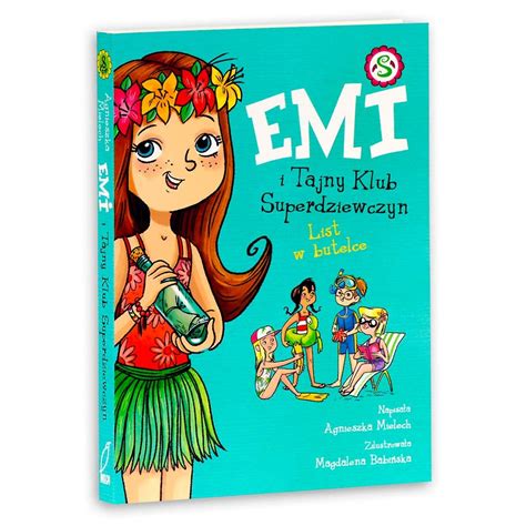 Znajdź je na podanej liście. List w butelce. Emi i Tajny Klub Superdziewczyn. Tom 8 ...
