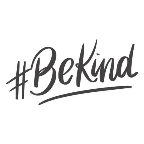 Hashtag Be Kind Handwritten Lettering Transparent Png And Svg Vector File