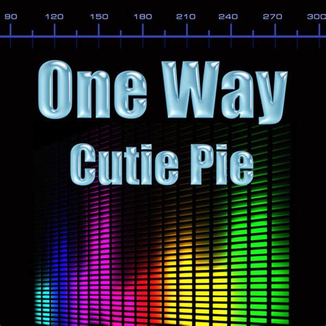 Cutie Pie Re Recorded Remastered One Way Qobuz