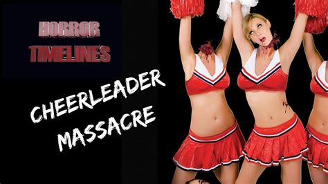 horror mini timelines episode 8 cheerleader massacre youtube