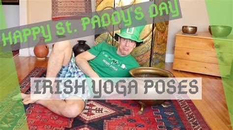 Irish Yoga Poses 4 St Patricks Day Youtube