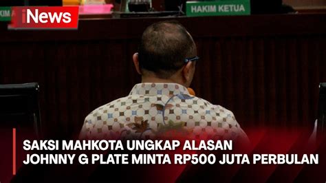 Saksi Mahkota Anang Achmad Latif Ungkap Alasan Johnny G Plate Minta