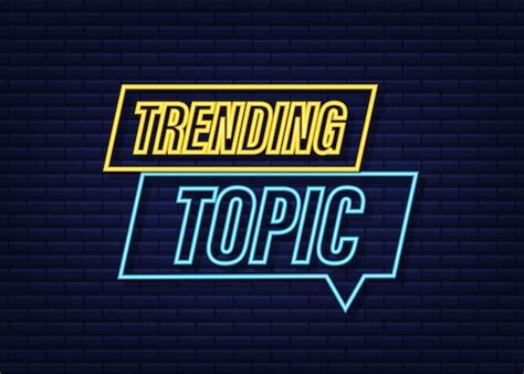 Premium Vector Trending Topic Neon Icon Badge Ready For Use In Web