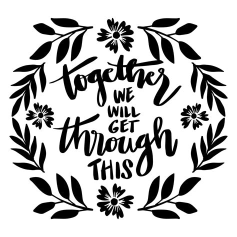 Together We Will Get Through This Hand Lettering Poster Quotes