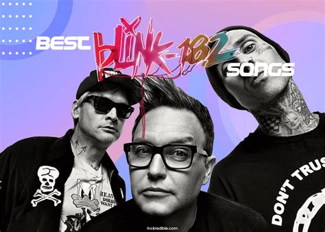 Best Blink 182 Songs To Ever Bless The Fans Endante