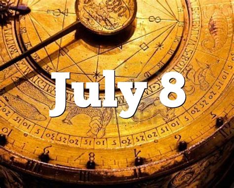 July 8 Birthday Horoscope Zodiac Sign For July 8th