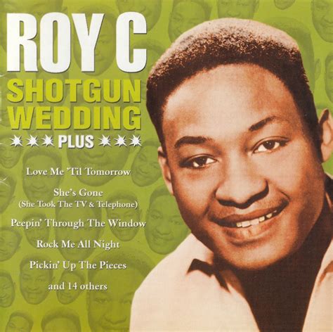 Roy C Shotgun Wedding Plus 1996