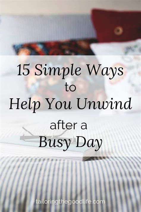 Time To Relax 15 Simple Ways To Help Unwind After A Busy Day