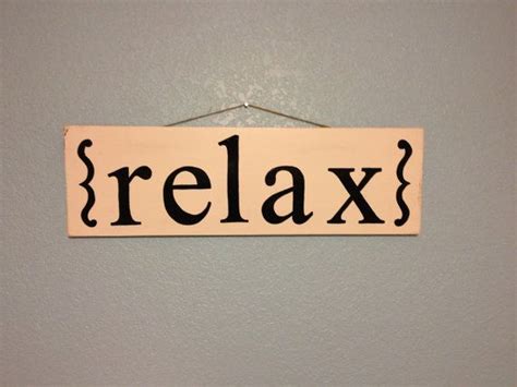 Relax Sign Relax Signs Custom Sign Novelty Sign