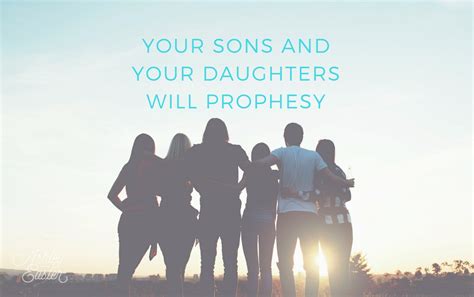 Your Sons And Your Daughters Will Prophesy Ashley Easter