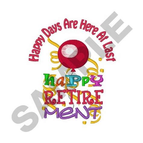 Happy Retirement Embroidery Design Machine Embroidery Etsy