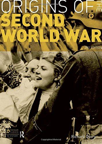The Origins Of The Second World War By R J Overy Used
