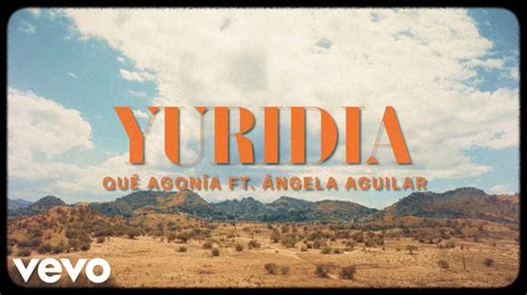 Yuridia Angela Aguilar Qu Agon A Letra Lyrics Youtube