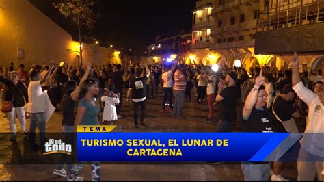 Así Se Maneja El Turismo Sexual En Cartagena Canal 1