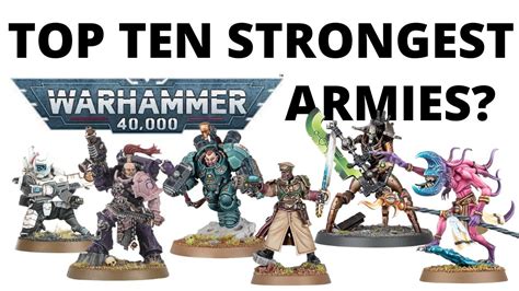 Top Ten Strongest Armies In Warhammer 40K Win Rates And Why They Re