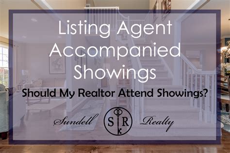 Listing Agent Accompanied Showings Sundell Realty