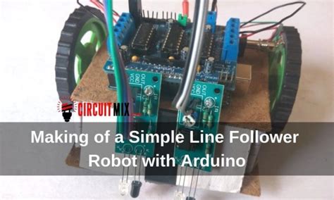 Making Of A Simple Line Follower Robot With Arduino Archives Circuitmix