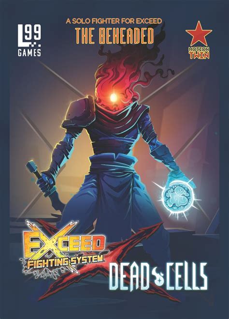 Exceed Fighting System Dead Cells The Beheaded