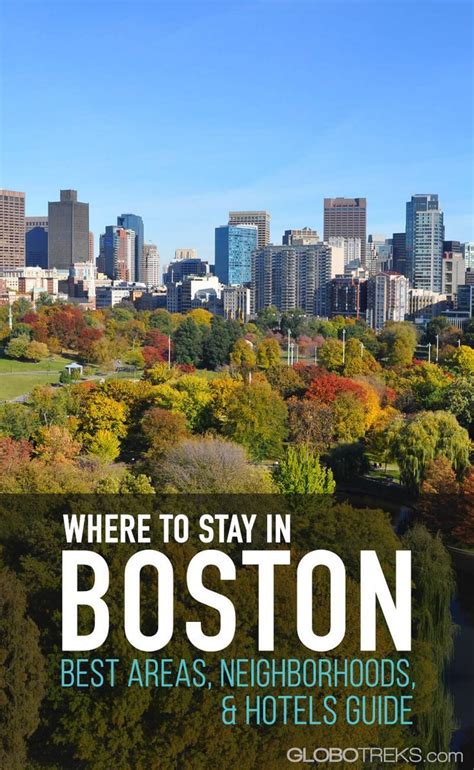 Where To Stay In Boston Best Areas Neighborhoods And Hotels Guide