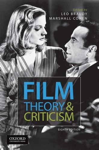 Film Theory And Criticism Introductory Readings 8th Edition Leo Braudy