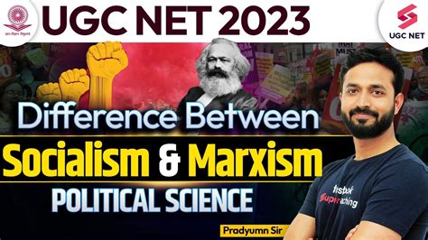 Ugc Net 2023 Political Science Difference Between Socialism And Marxism Pradyumn Sir Youtube