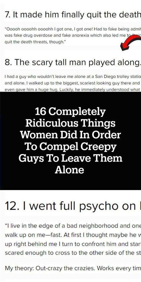 16 Completely Ridiculous Things Women Did In Order To Compel Creepy