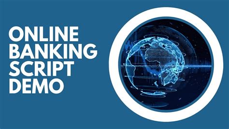 New Online Banking Script Demo Youtube