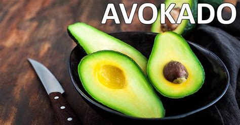 Avokado Recepti Za Zdravlje Kalorije I Kako Se Jede