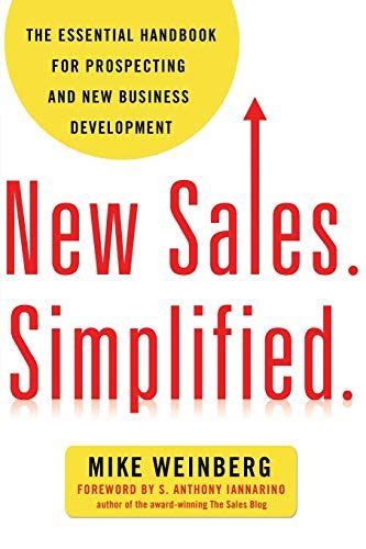 New Sales Simplified The Essential Handbook For Prospecting And New